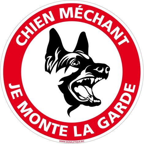 Panneau Chien Méchant - Je Monte La Garde - Plastique PVC 1 mm - Diamètre 240 mm