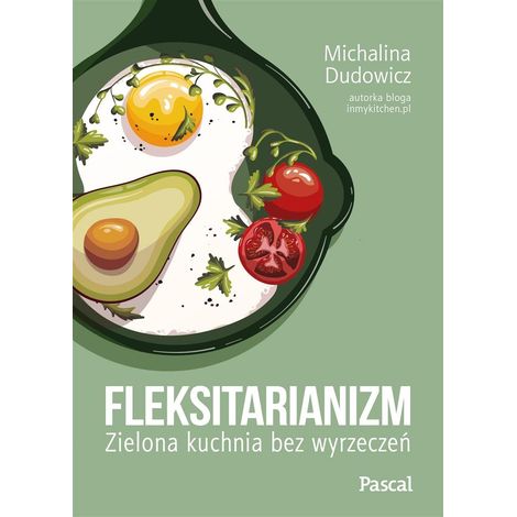 Flexitarianismo: Cocina verde sin sacrificios