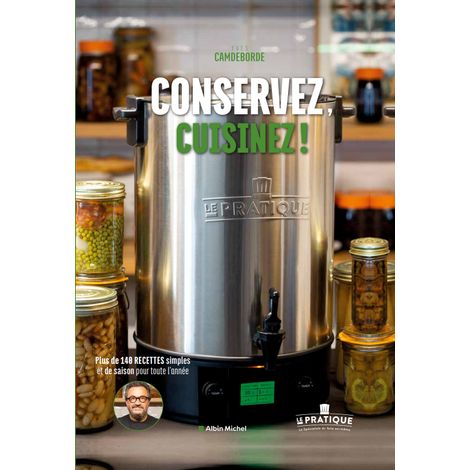 Buch 144 Rezepte Bewahren Kochen Das Praktische (Yves Camdeborde)