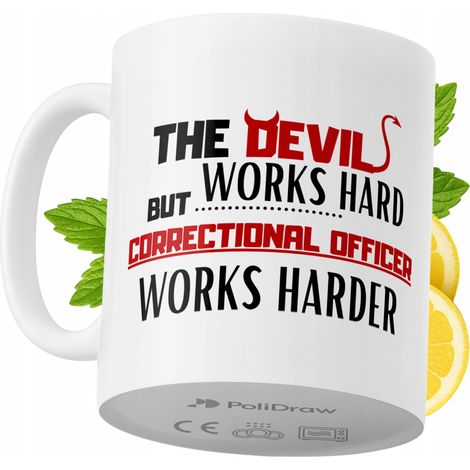 Lustige Tasse für Justizvollzugsbeamte – Kaffee- oder Teetasse mit witzigem Textdesign – ideal für Geburtstage, Namenstage, Feiertage und besondere Anlässe. Hochwertige Tasse für Zuhause, Büro und Arb