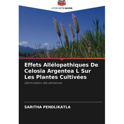 Effets Allélopathiques De Celosia Argentea L Sur Les Plantes Cultivées: Germination des semences