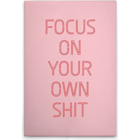 Leinwandbild "Focus on your own shit" M1-No.51953 - Kunstdruck auf Leinwand in Rosa Rot - Wandbild 40 x 60 cm (1/5)