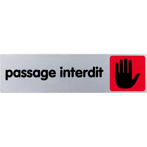 Plaque de porte Passage interdit - couleur 170x45mm - 4033334