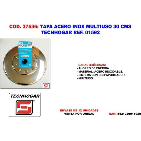 FPLUS tapa acero inox multiuso 30 cms. tecnh ref 01592 , tapa acero inox multiuso 30 cms. tecnh ref 01592