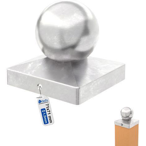 Capuchon de poteau galvanisé à chaud 71 x 71 mm – chapeau boule de protection bois embout robuste pour poteaux de clôture et pergola – Chapeau de poteau boule – GeZu Impex