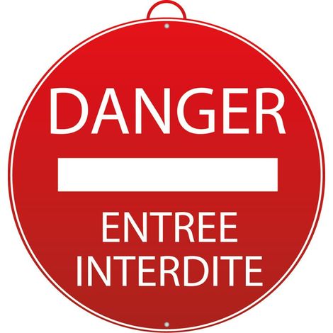 Panneau Danger – Entrée interdite - Mondelin