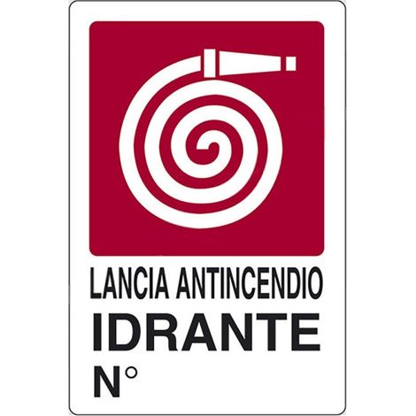 CARTELLO SEGNALETICA LANCIA ANTINCENDIO IDRANTE  - EUROSIGNALS (1/2)