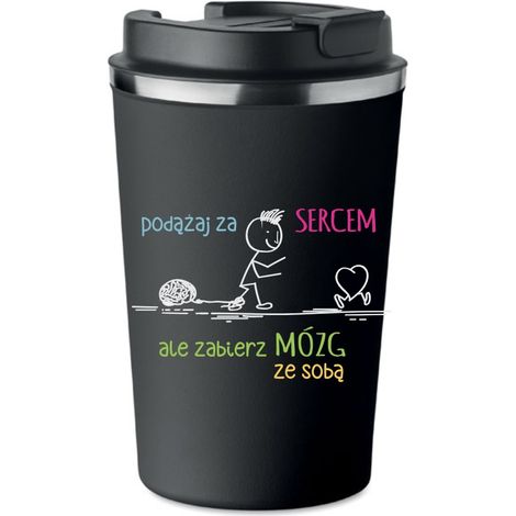 Tazza termica premium SEGUI IL TUO CUORE ma PORTA CON TE IL TUO CERVELLO KT185 (1/5)