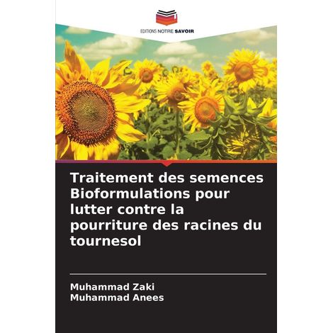 Traitement des semences pour lutter contre la pourriture des racines du tournesol