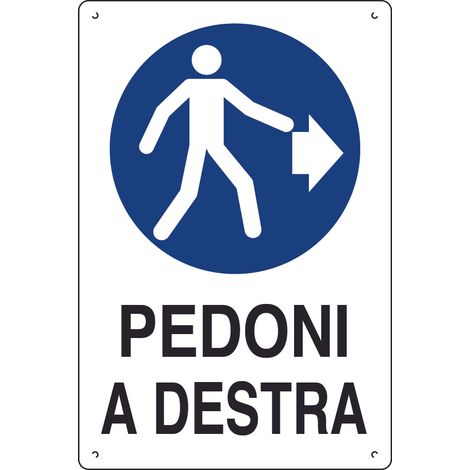 CARTELLO SEGNALETICO PEDONI A DESTRA  cm. 40x60 10.00 pz
