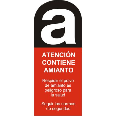 Etiqueta adhesiva identificativa "atención contiene amianto".                                                     90 x 230 mm