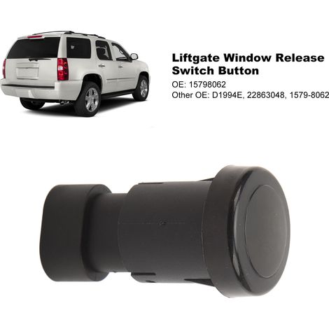 Interrupteur de déverrouillage de la vitre de hayon ABS - 15798062 - Compatible avec Chevrolet Suburban Tahoe Yukon Escalade (1/5)