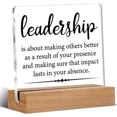 Cadeaux pour leader, patron, mentor, citation sur le leadership, panneau transparent de décoration de bureau, proverbes, panneau en acrylique avec support en bois pour bureau, table et étagère (1/5)