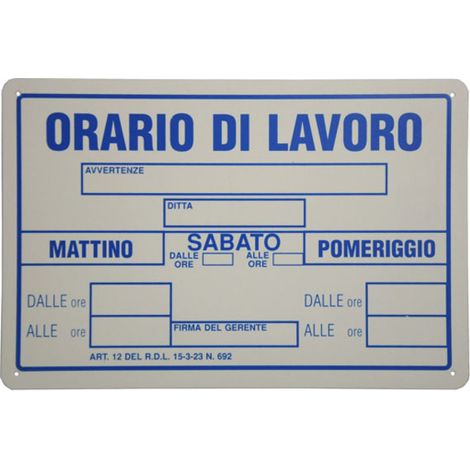 CARTELLO SEGNALETICO  ORARIO DI LAVOROIN PVC