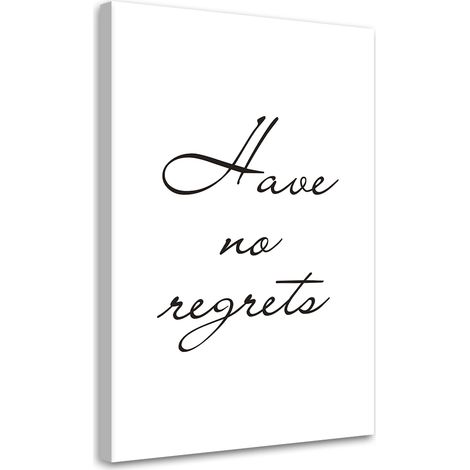Tableau sur toile Ne pas avoir de regrets 70x100 (1/5)
