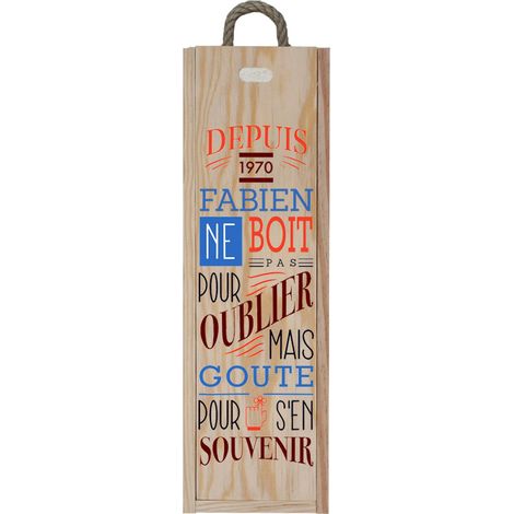 Caisse à vin en bois personnalisée pour 1 bouteille - Ouverture à glissière - Modèle Ne boit pas pour oublier (1/5)