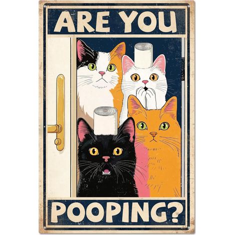 Plaque en étain "Are You Pooping" (Tu fais caca ), Chaton cartoon, Plaques en étain métalliques de chats, Plaque métallique vintage 30x20 cm, Plaques de décoration murale drôles pour la décoration de (1/5)