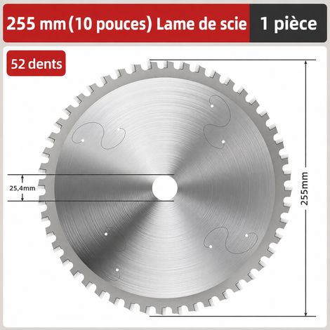 Lame de scie circulaire à froid 10" 255x1,6x25,4 mm 52T pour fers d'armature et acier 10 255x1.6 x25.4 x52t 700 g – Livraison gratuite