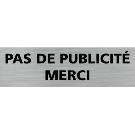 Pictogramme PAS DE PUBLICITE MERCI (Q0270).- Adhésif aspect aluminium brossé - (1/5)