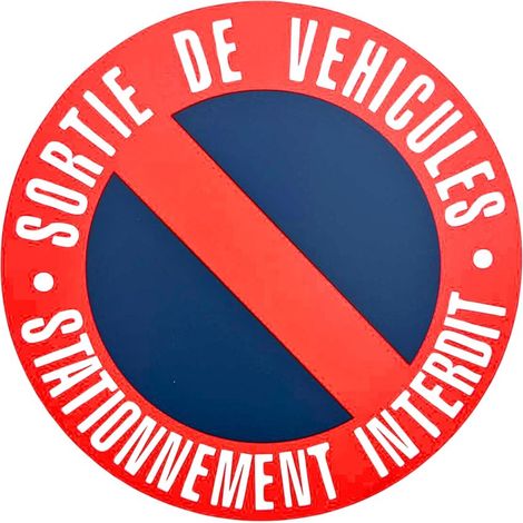DISQUE PVC "SORTIE DE VEHICULES STATIONNEMENT INTERDIT" Ø280MM (1/3)