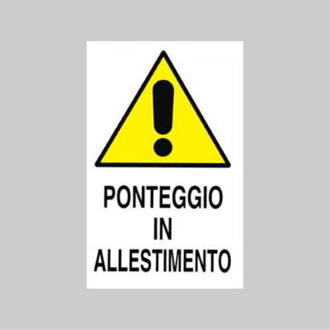 Cartello 'ponteggio in allestimento' 40x60 cm (10 pezzi) (1/3)