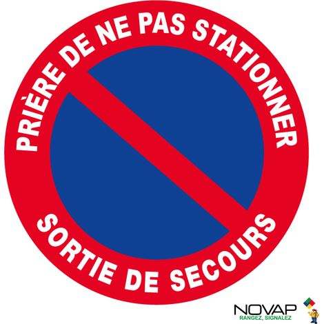 Panneau Prière de ne pas stationner sortie de secours - Rigide Ø 80mm - 4021638