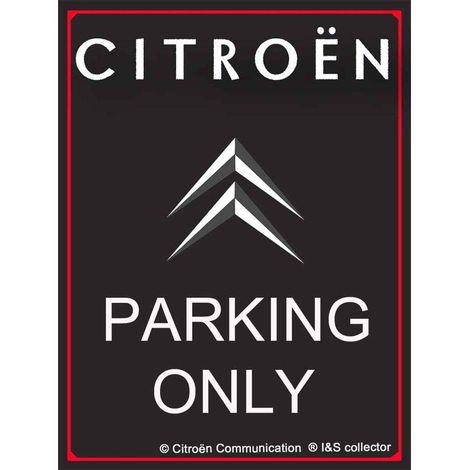 Plaque décorative en métal en relief 40 x 30 cm Citroën Parking Only