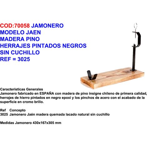 BUARFE Jamónero Jaén Madera de Pino con Herraje Negro sin Cuchillo 3025