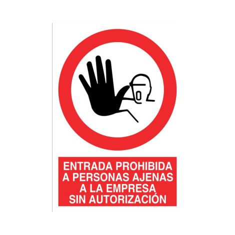 Señal de Entrada prohibida a personas ajenas a la empresa sin autorización                                                   Poliestireno       297X210