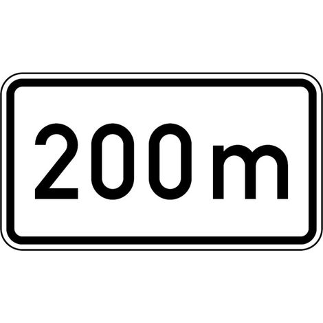 Zusatzschild 1004, 231x420mm Text: 200m RAL-Gütezeichen Folie RA1 (1/2)
