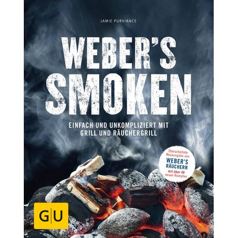 Weber's Smoken Einfach und unkompliziert mit Grill und Räuchergrill