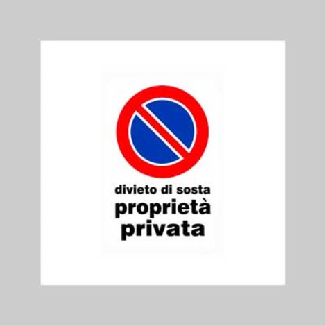 Cartello 'divieto di sosta proprieta' privata' 20x30 cm (10 pezzi) (1/2)