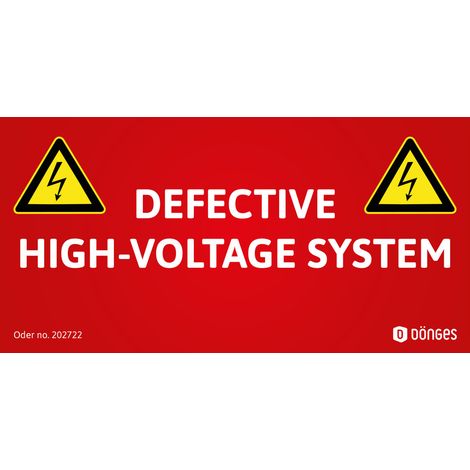 Label for HV systems “DEFECTIVE HIGH-VOLTAGE SYSTEM”