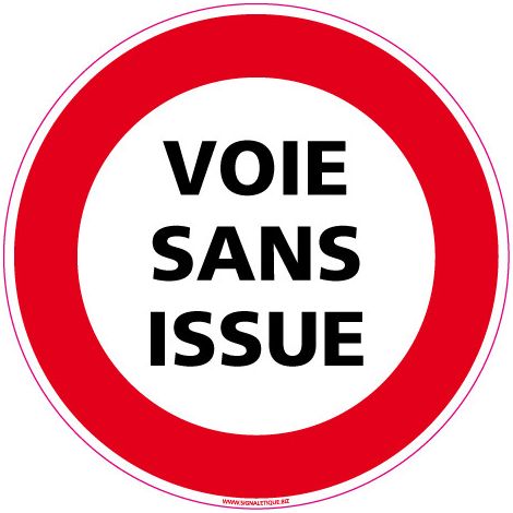 PANNEAU INTERDICTION DE CIRCULER - VOIE SANS ISSUE (L0077) - Adhésif - Diamètre 350 mm