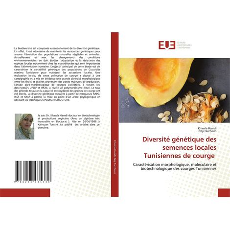 Diversité génétique des semences locales Tunisiennes de courge: Caractérisation morphologique, moléculaire et biotechnologique des courges Tunisiennes