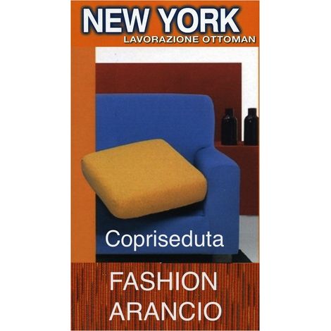 Copriseduta Divano New York Fashion Arancio - Tessuto Elasticizzato a Costine Antipilling - Made in Italy copriseduta 1posto 60x60