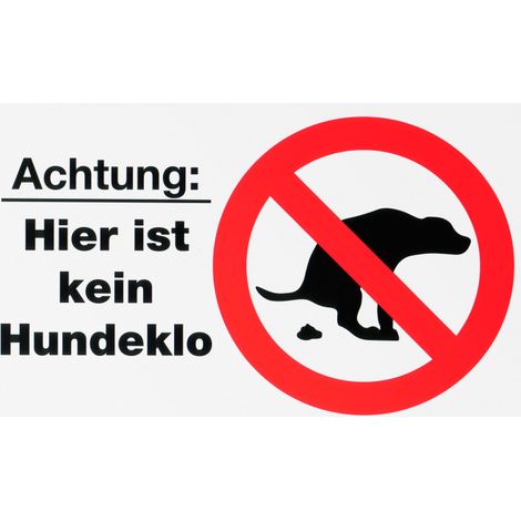Conmetall Hinweisschild Achtung  Hier ist kein Hundeklo 25 x 15 cm
