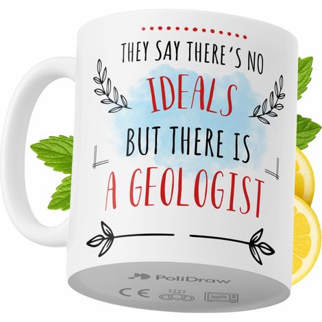 Lustige Kaffeetasse für Geologen mit witzigem Textdesign – ideal für Geburtstage, Namenstage, Feiertage und besondere Anlässe. Hochwertige Tasse für Zuhause, Büro und Arbeit. Farbe: Weiß, 330 ml.