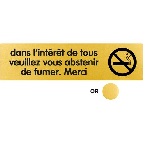 Plaque de porte Dans l'interet de tous veuillez vous abstenir de fumer. Merci - Classique or 170x45mm - 4490342