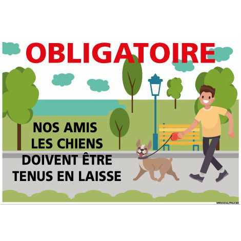 PANNEAU NOS AMIS LES CHIENS DOIVENT ETRE TENUS OBLIGATOIREMENT EN LAISSE (H0440) - Adhésif - 210 x 150 mm
