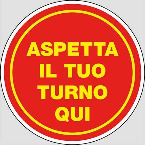 ETICHETTA ADESIVA D.20CM. ASPETTA IL TUO TURNO QUI