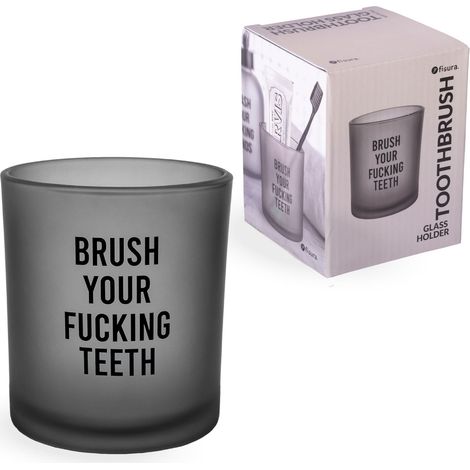 Gobelet hygiène Dentaire Brush Your fcking Teeth. Porte-Brosse à Dents en Verre Gris élégant. Support Pratique pour Brosse et Dentifrice, 9 cm x 8 cm. (1/5)