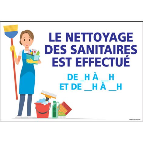 PANNEAU LE NETTOYAGE DES SANITAIRES EST EFFECTUE (H0329) - Adhésif - 210 x 150 mm