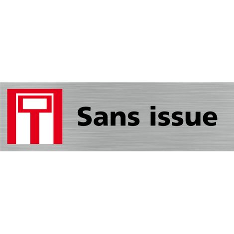 Pictogramme SANS ISSUE (Q0371).- Adhésif aspect aluminium brossé - (1/5)
