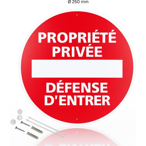 Propriété privée défense d'entrée panneau de signalisation rond en pvc rigide prépercé avec kit de fixation complet - Diamètre 250 mm