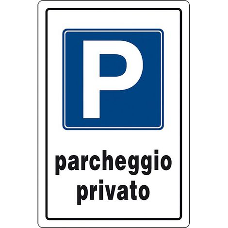 CARTELLO SEGNALETICA 'P' PARCHEGGIO PRIVATO - EUROSIGNALS (1/2)