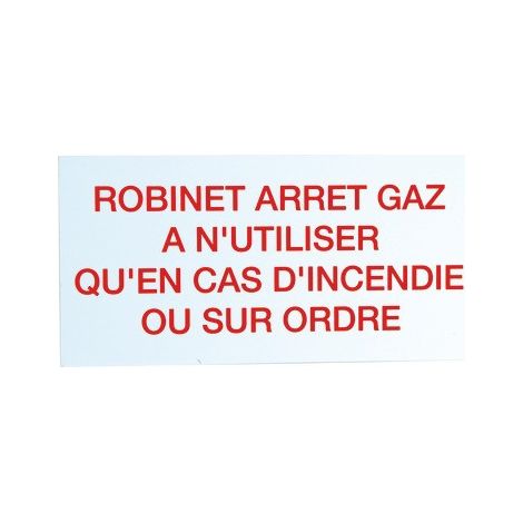 Étiquette rigide robinet d'arrêt gaz à n'utiliser qu'en cas d'incendien- DIFF - 907041