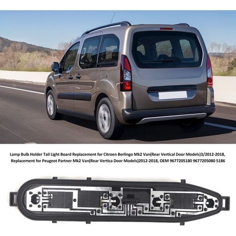 Support d'ampoule feu arrière pour Citroën Berlingo Mk2 3/2012-2018 – Remplacement direct OEM 9677205180 9677205080 – Matériau ABS durable