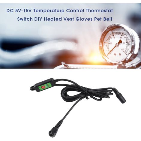 Interrupteur Thermostat Réglable 5V-15V DC pour Gilet Chauffant Maison, Gants et Collier Animal, Projet Bricolage (1/5)