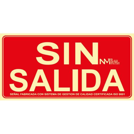 Señal de emergencia "Sin Salida" luminiscente en PVC o aluminio 320 x 160 mm SEKURECO 320 x 160 mm Clase A (PVC 1 mm)